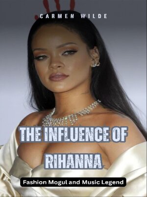 cover image of The Influence of Rihanna